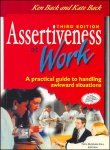 Beispielbild fr Assertiveness at Work : A Practical Guide to Handling Awkward Situations zum Verkauf von HALCYON BOOKS