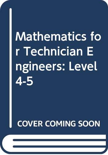 9780070846647: Mathematics for technician engineers, levels 4 and 5