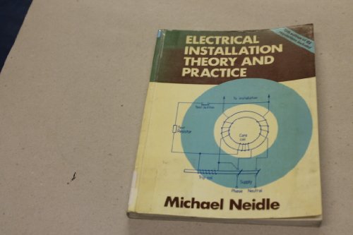 Stock image for Electrical Installation Theory and Practice for sale by Reuseabook