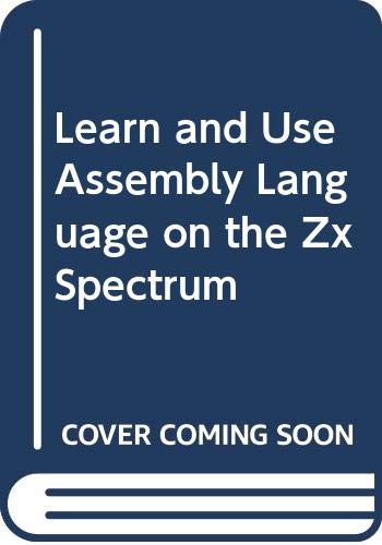 Learn and Use Assembly Language on the Zx Spectrum (9780070847057) by Woods, Tony