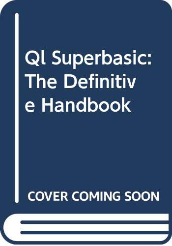 9780070847842: Q. L. SuperBASIC: The Definitive Handbook