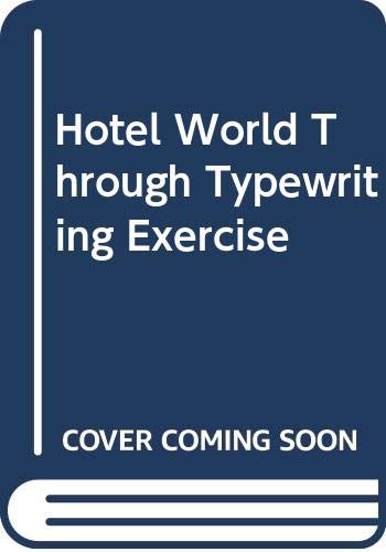 Hotel World Through Typewriting Exercise (9780070849792) by Jacqueline Wood