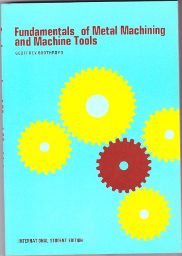 Stock image for Fundamentals of Metal Machining and Machine Tools (Intl Student Edn) for sale by Anybook.com