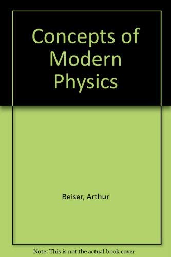 Concepts in Modern Physics (9780070851825) by Beiser Arthur