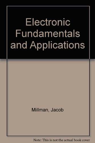 Electronic Fundamentals and Applications (9780070854680) by Jacob Millman; Christos C. Halkias