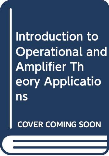 9780070858565: Introduction to Operational and Amplifier Theory Applications