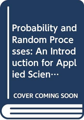 9780070858602: Probability and Random Processes: An Introduction for Applied Scientists and Engineers