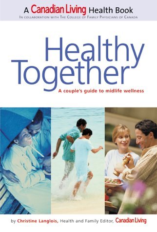 Stock image for Healthy Together : A Couple's Guide to Midlife Wellness for sale by Better World Books: West