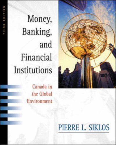 9780070871588: Money, Banking & Financial Institutions: Canada and the Global Environment