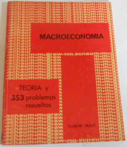 9780070909199: Macroeconomia "Teoria Y 353 Problemas Resueltos (Spanish Edition) [Paperback] (Serie Schaum)