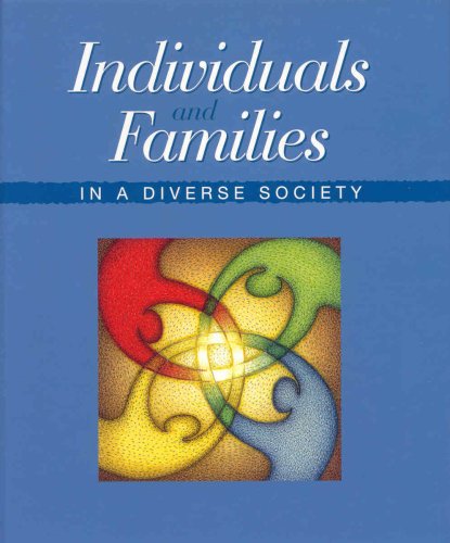 Beispielbild fr Individuals and Families in a Diverse Society zum Verkauf von GF Books, Inc.