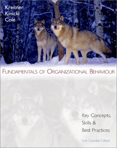 Stock image for Organizational Behaviour : Key Concepts, Skills and Best Practices for sale by Better World Books: West