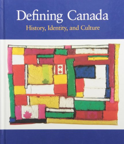 Beispielbild fr Defining Canada : History, Identity, and Culture zum Verkauf von Better World Books
