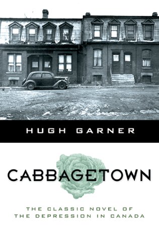 Stock image for Cabbagetown : The Classic Novel of the Depression in Canada for sale by Better World Books