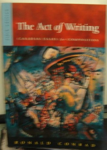 9780070918566: The Act of Writing : Canadian Essays for Composition