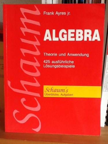 9780070920194: Algebra. Theorie und Anwendung