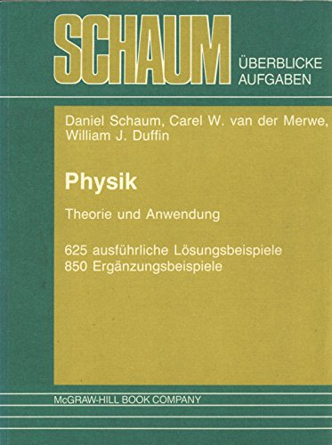 Stock image for Physik. Theorie und Anwendung. 625 Lsungsbeispiele und 850 Ergnzungsbeispiele for sale by medimops