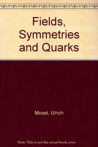 Beispielbild fr Fields, symmetries, and quarks zum Verkauf von cornacres