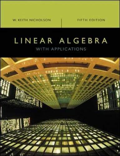 Beispielbild fr Linear Algebra with Applications zum Verkauf von Better World Books