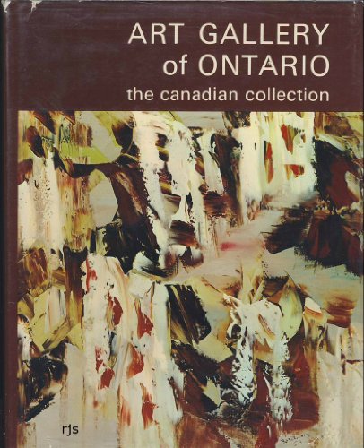 Stock image for Art Gallery of Ontario. The Canadian collection. The compiler identified in the foreword as Helen Pepall Bradfield for sale by Mothermacs
