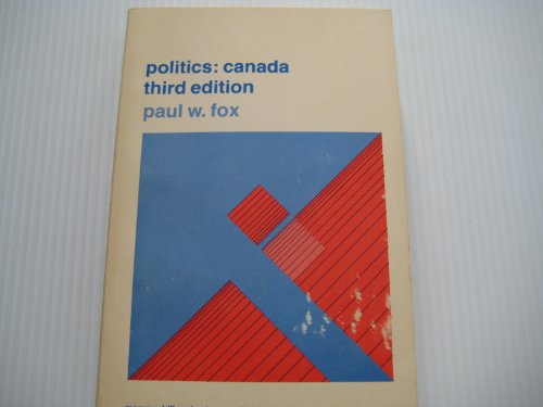 POLITICS: CANADA, CULTURE AND PROCESS