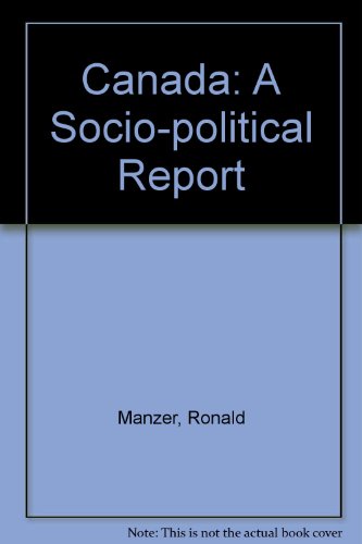 9780070926660: Canada: a socio-political report (McGraw-Hill Ryerson series in Canadian politics)