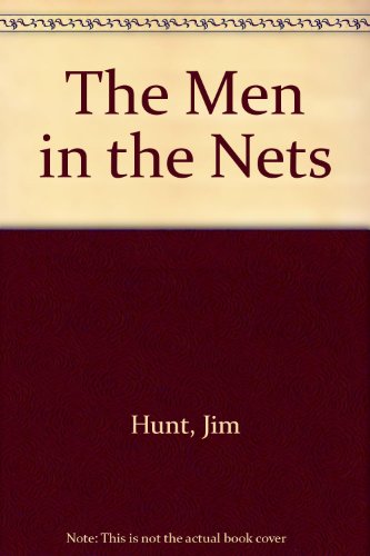 THE MEN IN THE NETS