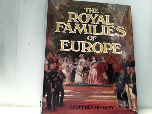 9780070935303: The Royal Families of Europe