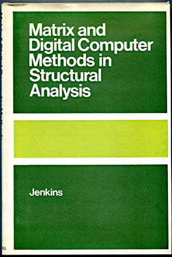 9780070941120: Matrix and digital computer methods in structural analysis (European civil engineering series)