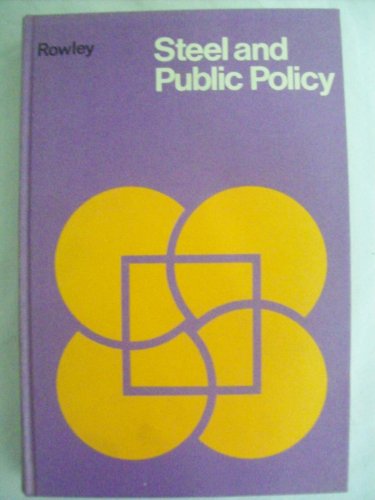 Stock image for Steel and Public Policy for sale by Webbooks, Wigtown