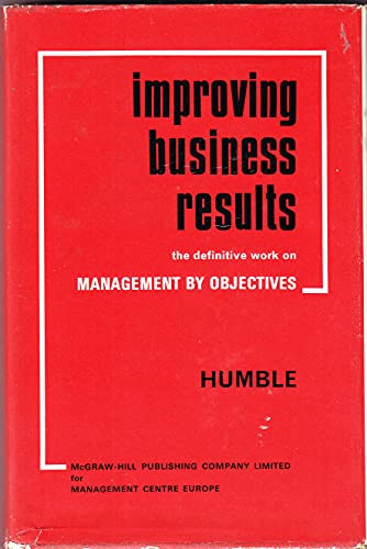 Stock image for IMPROVING BUSINESS RESULTS for sale by Neil Shillington: Bookdealer/Booksearch