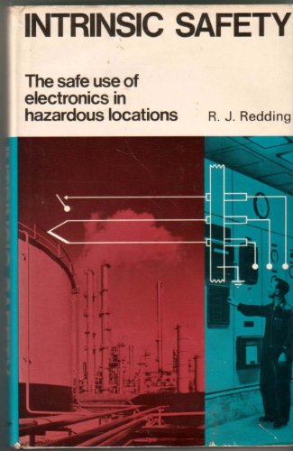 9780070942240: Intrinsic Safety: Safe Use of Electronics in Hazardous Locations