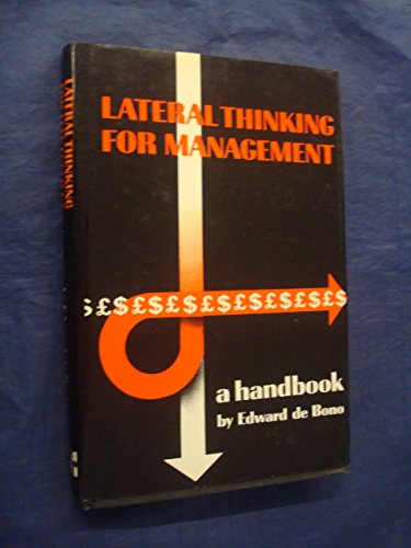 Stock image for Lateral Thinking for Management (McGraw-Hill European series in management) for sale by AwesomeBooks