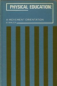 Stock image for Physical Education: a Movement Orientation for sale by JR Books