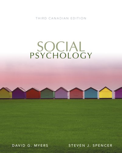 Social Psychology, Third Edition (9780070952027) by David G. Myers; Steven J. Spencer