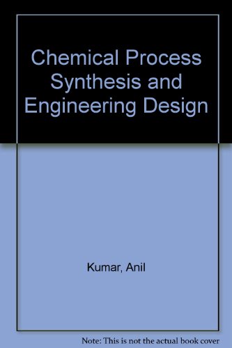 Chemical Process Synthesis and Engineering Design