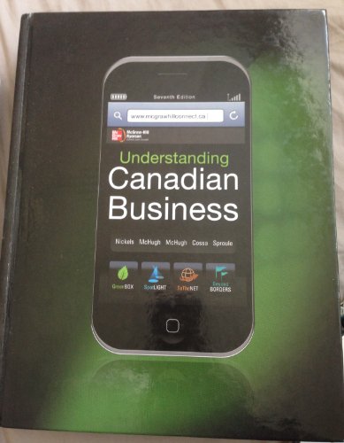 9780070970274: Understanding Canadian Business, 7th Cdn Edition [Hardcover] by Nickels, William