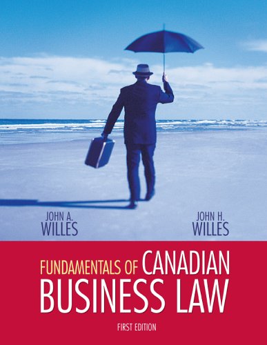 Stock image for Fundamentals of Canadian Business Law, First Edition Willes, John A. and Willes, John H. for sale by Aragon Books Canada