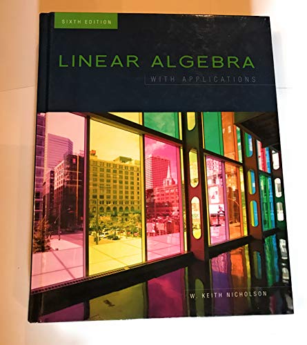 Imagen de archivo de Linear Algebra with Applications a la venta por Zoom Books Company