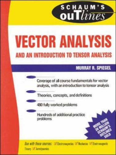 Beispielbild fr Schaums Outline of Theory and Problems of Vector Analysis and an Introduction to Tensor Analysis (Schaums Outlines) zum Verkauf von Zoom Books Company