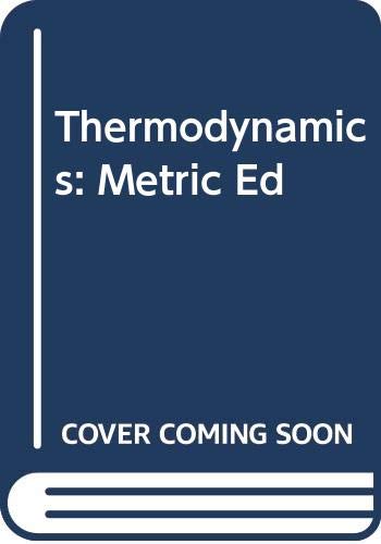 Beispielbild fr Thermodynamics: Metric Ed zum Verkauf von AwesomeBooks