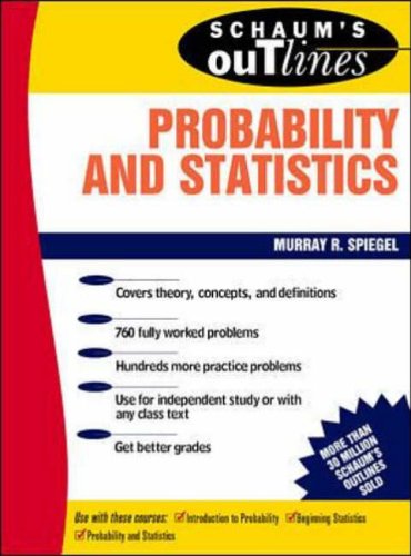 Stock image for Schaum's Outline of Theory and Problems of Probability and Statistics (Schaum's Outline Series) for sale by ThriftBooks-Dallas