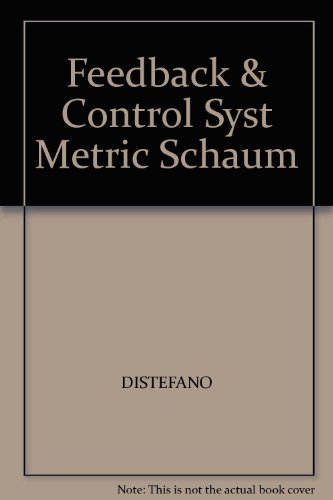 Beispielbild fr Theory and Problems of Feedback & Control Systems SI Metric Edition Schaum zum Verkauf von AwesomeBooks