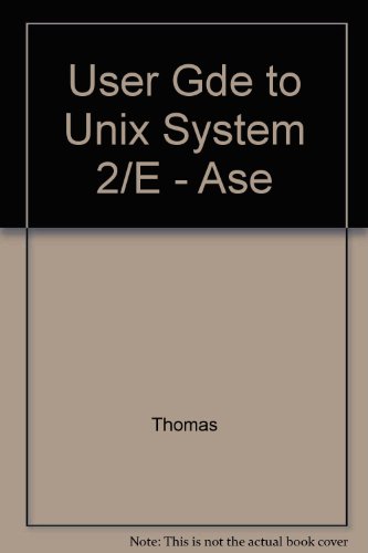 Imagen de archivo de User Gde to Unix System 2/E - Ase a la venta por Better World Books