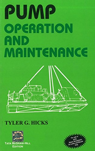 9780070993495: PUMP OPERATION AND MAINTENANCE (INDIA Higher Education ENGINEERING MECHANICAL ENGINEERING)