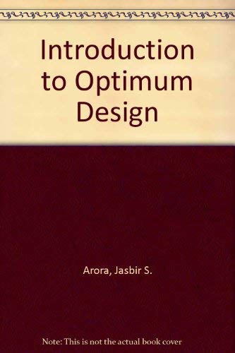 Beispielbild fr Introduction to Optimum Design zum Verkauf von AwesomeBooks