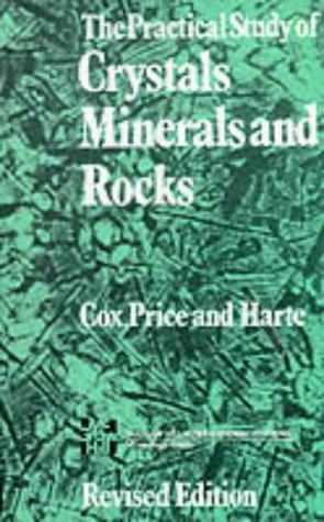 Beispielbild fr The Practical Study of Crystals, Minerals and Rocks zum Verkauf von AwesomeBooks