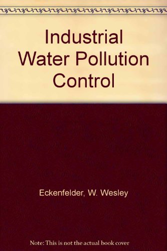 Imagen de archivo de Industrial Water Pollution Control a la venta por Alexander's Books