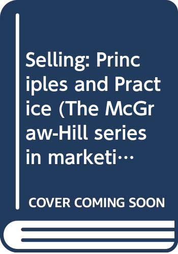 9780071002813: Selling: Principles and Practice