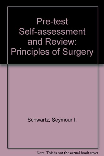 Stock image for Principles of Surgery: Pre-test Self-assessment and Review for sale by BookHolders